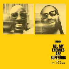 Bien-–-All-My-Enemies-Are-Suffering-Remix-Ft.-Phyno