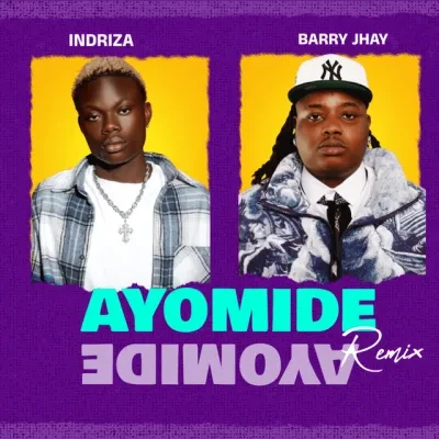 Indriza–Ayomide–II–Ft. Barry Jhay (1) Indriza—Ayomide-II-Ft.-Barry-Jhay (1)