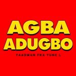 Yaadman-Fka-Yung-L-–-Agba-Adugbo-150x150-1