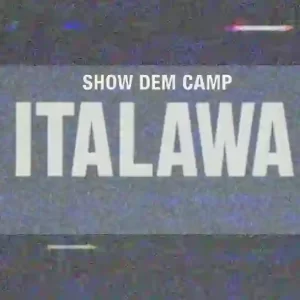 Show-Dem-Camp-Italawa-300x300-1
